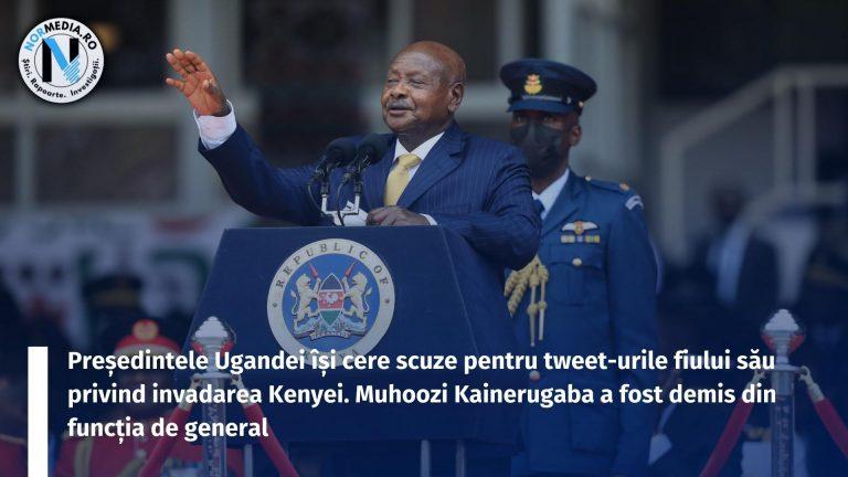 Președintele Ugandei își cere scuze pentru tweet-urile fiului său privind invadarea Kenyei. Muhoozi Kainerugaba a fost demis din funcția de general