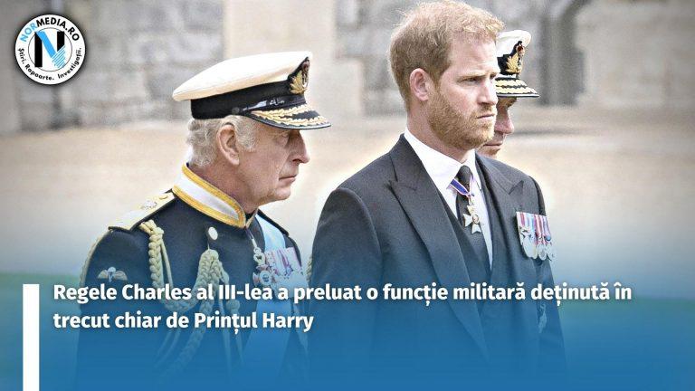 Regele Charles al III-lea a preluat o funcție militară deținută în trecut chiar de Prințul Harry