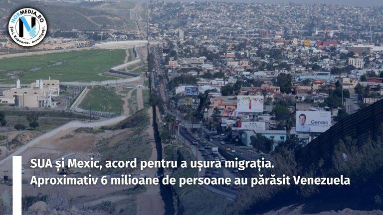 SUA și Mexic, acord pentru a ușura migrația. Aproximativ 6 milioane de persoane au părăsit Venezuela