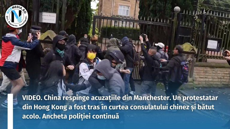 VIDEO. China respinge acuzațiile din Manchester. Un protestatar din Hong Kong a fost tras în curtea consulatului chinez și bătut acolo. Ancheta poliției continuă