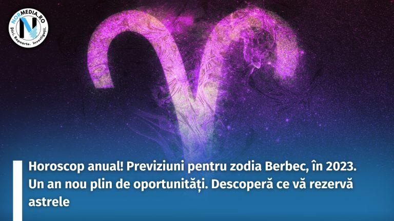 Horoscop anual! Previziuni pentru zodia Berbec, în 2023. Un an nou plin de oportunități. Descoperă ce vă rezervă astrele