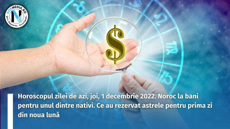 Horoscopul zilei de azi, joi, 1 decembrie 2022. Noroc la bani pentru unul dintre nativi. Ce au rezervat astrele pentru prima zi din noua lună