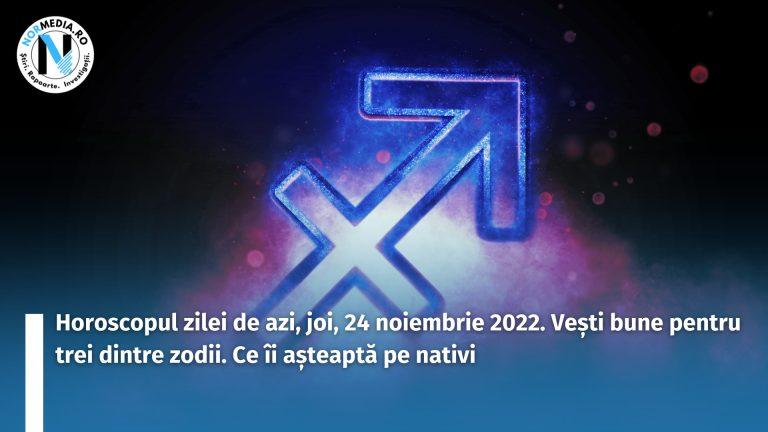 Horoscopul zilei de azi, joi, 24 noiembrie 2022. Vești bune pentru trei dintre zodii. Ce îi așteaptă pe nativi