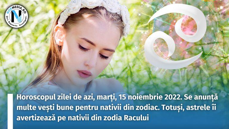 Horoscopul zilei de azi, marți, 15 noiembrie 2022. Se anunță multe vești bune pentru nativii din zodiac. Totuși, astrele îi avertizează pe nativii din zodia Racului