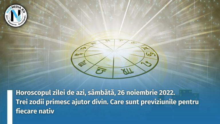 Horoscopul zilei de azi, sâmbătă, 26 noiembrie 2022. Trei zodii primesc ajutor divin. Care sunt previziunile pentru fiecare nativ