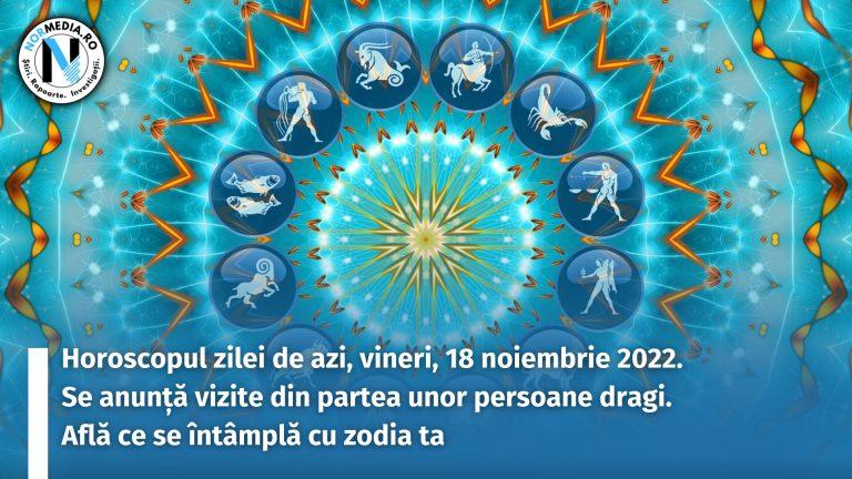 Horoscopul zilei de azi, vineri, 18 noiembrie 2022. Se anunță vizite din partea unor persoane dragi. Află ce se întâmplă cu zodia ta