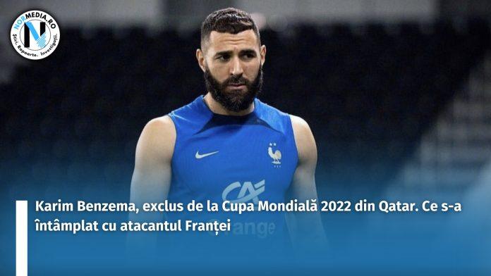 Karim Benzema, exclus de la Cupa Mondială 2022 din Qatar