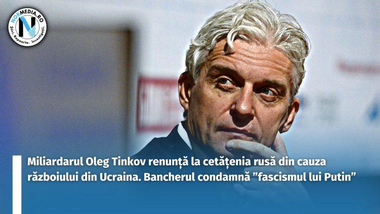 Miliardarul Oleg Tinkov renunţă la cetăţenia rusă din cauza războiului din Ucraina. Bancherul condamnă ”fascismul lui Putin”