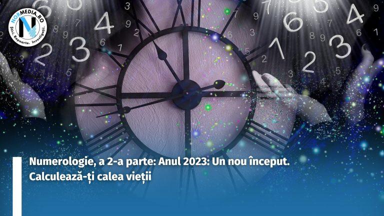 Numerologie, a 2-a parte: Anul 2023: Un nou început. Calculează-ți calea vieții