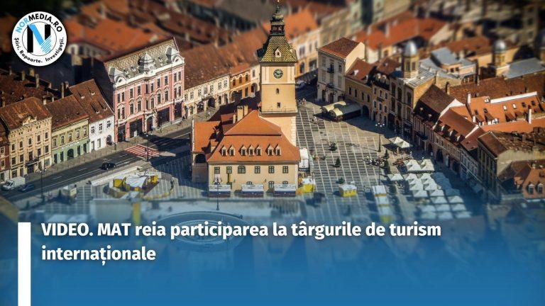 VIDEO. MAT reia participarea la târgurile de turism internaționale