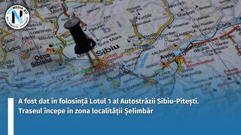 VIDEO. A fost dat în folosință Lotul 1 al Autostrăzii Sibiu-Pitești. Traseul începe în zona localității Șelimbăr