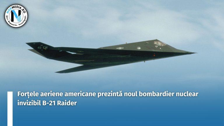 Forțele aeriene americane prezintă noul bombardier nuclear invizibil B-21 Raider