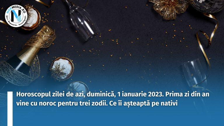 Horoscopul zilei de azi, duminică, 1 ianuarie 2023. Prima zi din an vine cu noroc pentru trei zodii. Ce îi așteaptă pe nativi