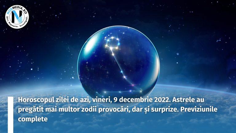 Horoscopul zilei de azi, vineri, 9 decembrie 2022. Astrele au pregătit mai multor zodii provocări, dar și surprize. Previziunile complete