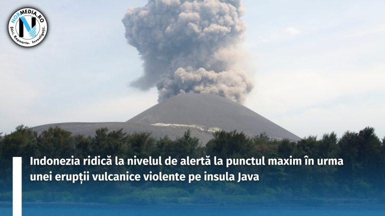 VIDEO. Panică în Indonezia! Autoritățile au ridicat nivelul de alertă la punctul maxim în urma unei erupții vulcanice violente