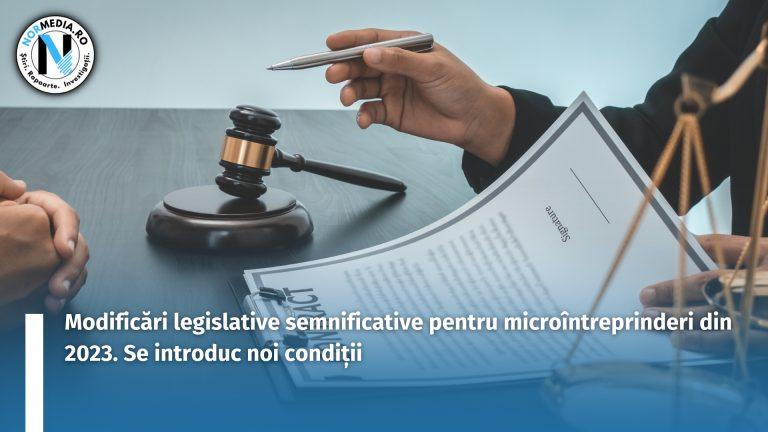 Modificări legislative semnificative pentru microîntreprinderi din 2023. Se introduc noi condiții