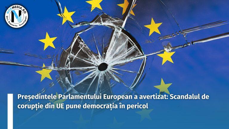 Președintele Parlamentului European a avertizat: Scandalul de corupție din UE pune democrația în pericol