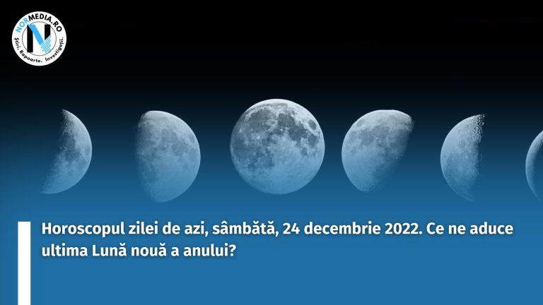 Horoscopul zilei de azi, sâmbătă, 24 decembrie 2022. Ce ne aduce ultima Lună nouă a anului?