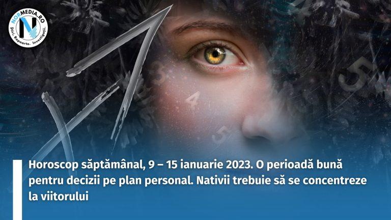 Horoscop săptămânal, 9 – 15 ianuarie 2023. O perioadă bună pentru decizii pe plan personal. Nativii trebuie să se concentreze la viitorului