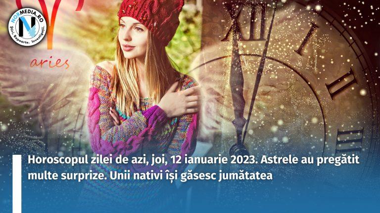 Horoscopul zilei de azi, joi, 12 ianuarie 2023. Astrele au pregătit multe surprize. Unii nativi își găsesc jumătatea