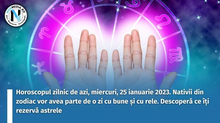 Horoscopul zilnic de azi, miercuri, 25 ianuarie 2023. Nativii din zodiac vor avea parte de o zi cu bune și cu rele. Descoperă ce îți rezervă astrele