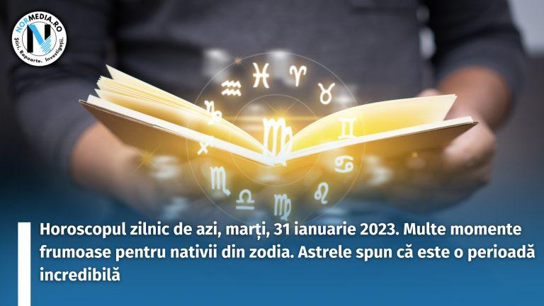 Horoscopul zilnic de azi, marți, 31 ianuarie 2023. Multe momente frumoase pentru nativii din zodia. Astrele spun că este o perioadă incredibilă