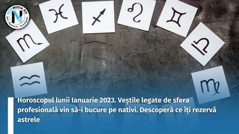 Horoscopul lunii Ianuarie 2023. Veștile legate de sfera profesională vin să-i bucure pe nativi. Descoperă ce îți rezervă astrele