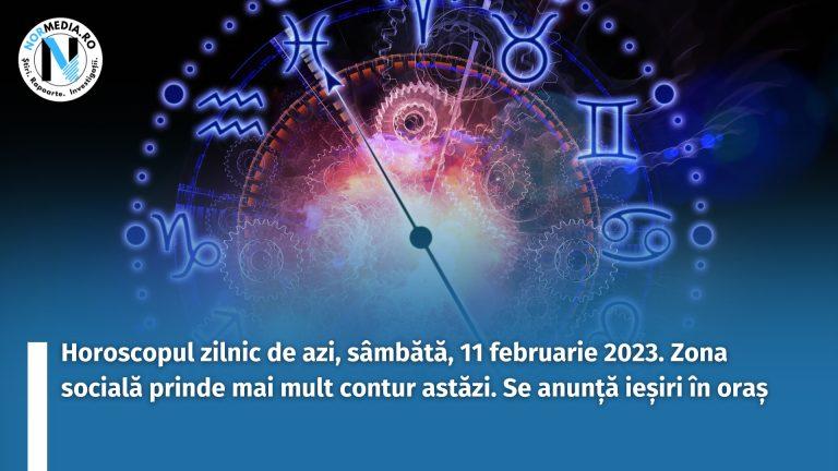 Horoscopul zilnic de azi, sâmbătă, 11 februarie 2023. Zona socială prinde mai mult contur astăzi. Se anunță ieșiri în oraș