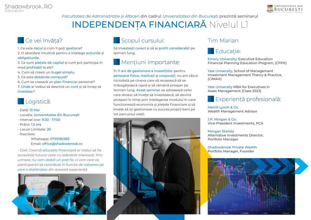 Shadowbrook Ro Education și Universitatea din București organizează cursul ,,Independență financiară nivelul L1’’. Trainerul cursului este Tim Marian, expert privind educația financiară