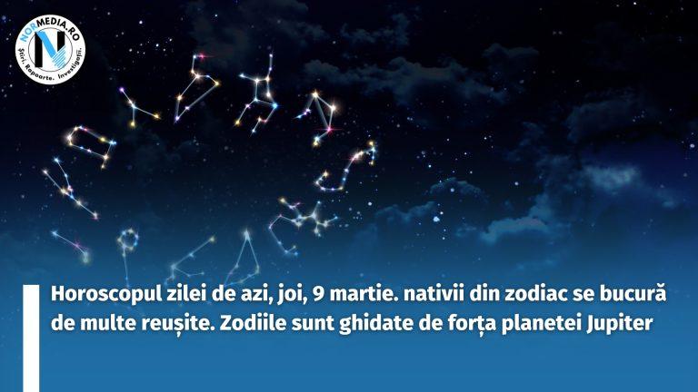 Horoscopul zilei de azi, joi, 9 martie. Nativii din zodiac se bucură de multe reușite. Zodiile sunt ghidate de forța planetei Jupiter