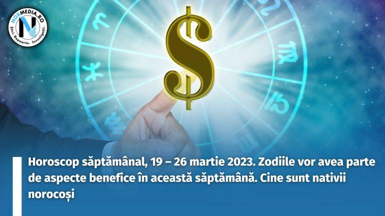 Horoscop săptămânal, 19 – 26 martie 2023. Zodiile vor avea parte de aspecte benefice în această săptămână. Cine sunt nativii norocoși
