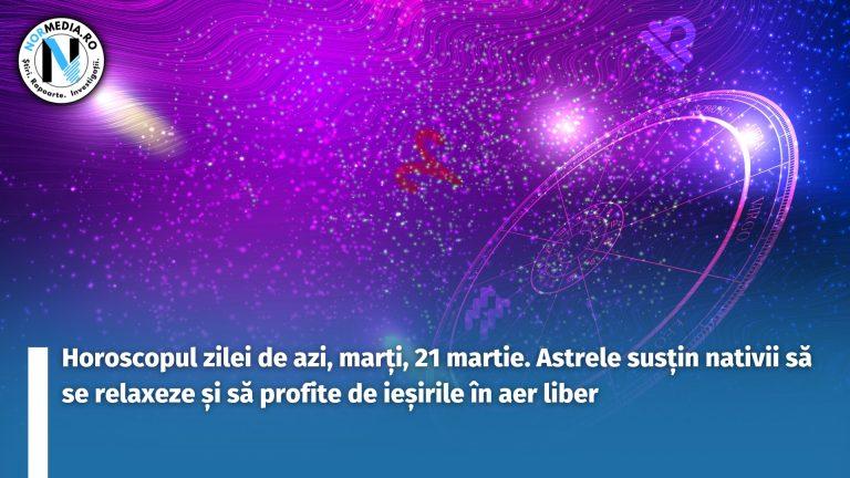 Horoscopul zilei de azi, marți, 21 martie. Astrele susțin nativii să se relaxeze și să profite de ieșirile în aer liber