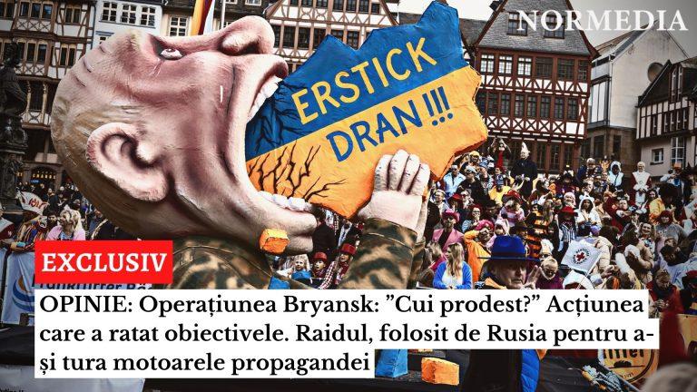 OPINIE: Operațiunea Bryansk: ”Cui prodest?” Acțiunea care a ratat obiectivele. Raidul, folosit de Rusia pentru a-și tura motoarele propagandei