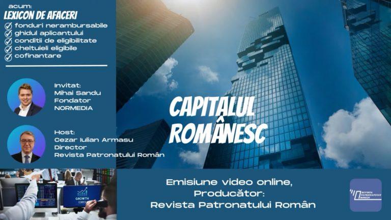 VIDEO. „LEXICON DE AFACERI”: Despre fonduri europene și guvernamentale. Fondatorul Normedia.ro, Mihai Sandu, îți dezvăluie toate informațiile esențiale