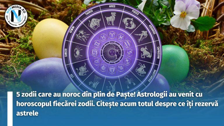 5 zodii care au noroc din plin de Paște! Astrologii au venit cu horoscopul fiecărei zodii. Citește acum totul despre ce îți rezervă astrele