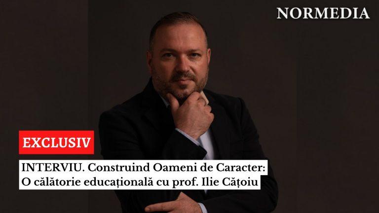 INTERVIU EXCLUSIV. Construind Oameni de Caracter: O călătorie educațională cu profesorul Ilie Cățoiu