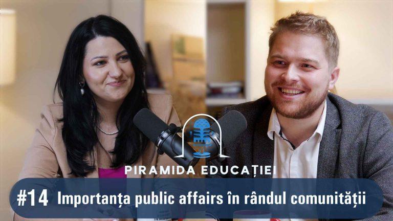 VIDEO EXCLUSIV. Mihai Sandu ”unu la unu” cu invitata Iulia Manole. Totul despre importanța public affairs în rândul comunității | Piramida Educației