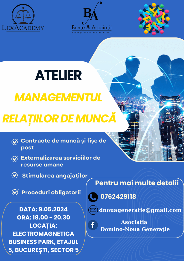 Fiți la curent cu managementul resurselor umane: Atelierul care deschide noi orizonturi în legislația muncii (Adv)