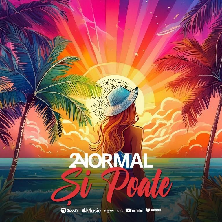 2NormaL lansează piesă „Și poate” – un boost de vibe pozitiv (Adv)
