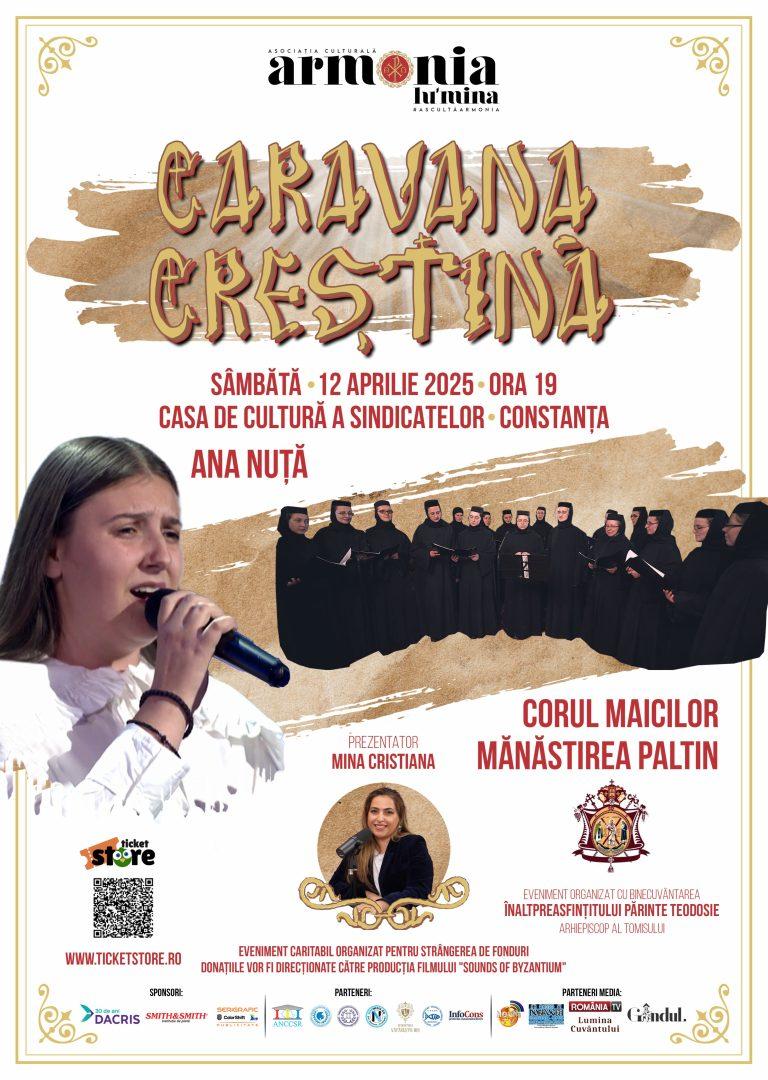 „Caravana Creștină” – O călătorie în tradiția muzicii bizantine și spiritualitatea ortodoxă (Adv)