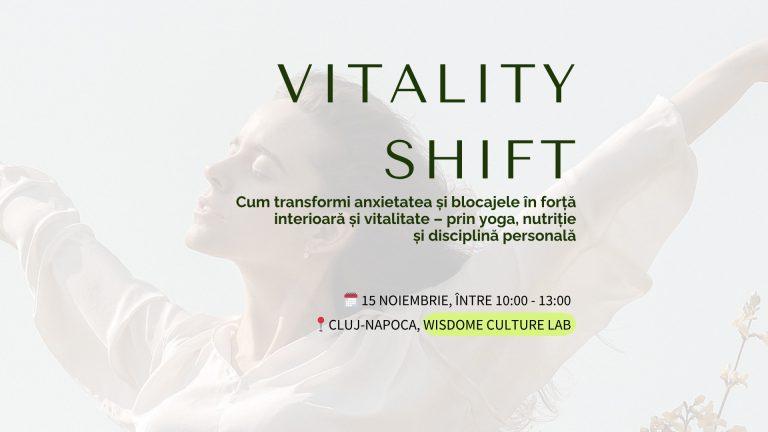 Vitality Shift Cluj – Un eveniment care îți transformă anxietatea în energie și te reconectează cu tine (Adv)