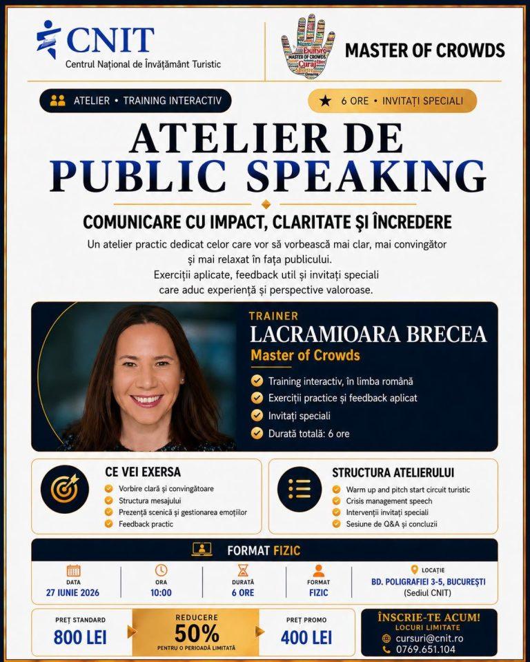 Centrul Național de Învățământ Turistic organizează Atelierul de Public Speaking cu Lacramioara Brecea – Master of Crowds